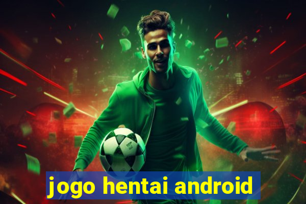 jogo hentai android
